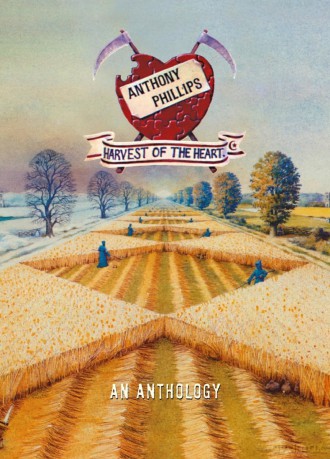 Anthony Phillips: Harvest Of The Heart - An Anthology [5CD]