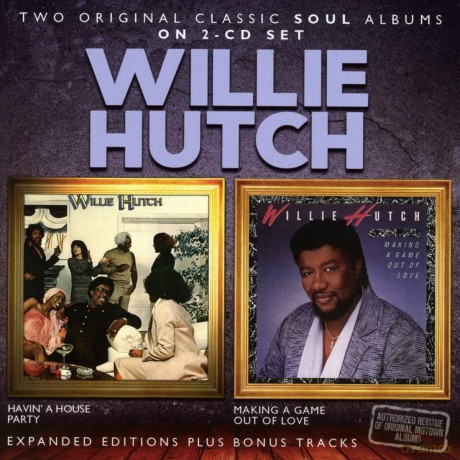 Willie Hutch: Havin A House Party / Making A Game Out Of Love Two Original Classic Soul Albums On 2Cd Set [CD]