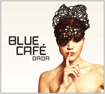 Blue Cafe: Dada (digipack) [CD]