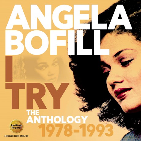 Angela Bofill: I Try: The Anthology 1978-1993 [2CD]