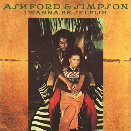 Ashford & Simpson: I Wanna Be Selfish - Expanded Edition [CD]
