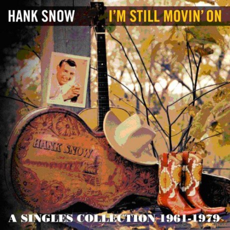 Hank Snow: IM Still Movin On [2CD]