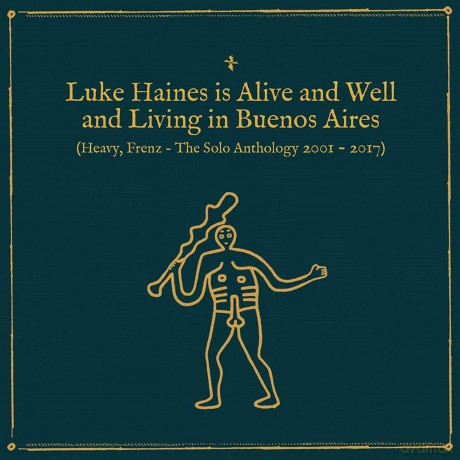 Luke Haines: Is Alive And Well And Living In Buenos Aires: Heavy Frenz The Solo Anthology 2001-2017 [4CD]