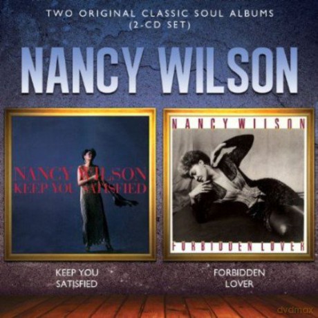 Nancy Wilson: Keep You Satisfied [2CD]