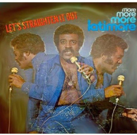 Latimore: Let's Straighten It Out (More. More. More): Expanded Edition [CD]