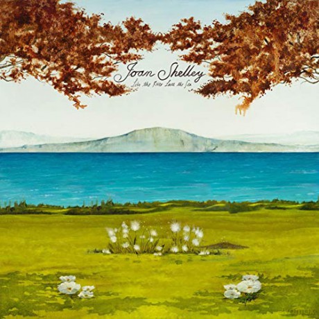 Joan Shelley: Like The River Loves The Sea [CD]