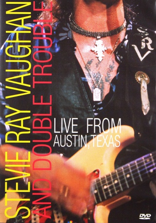 Stevie Ray Vaughan & Double Trouble: Live From Austin. Texas [DVD]