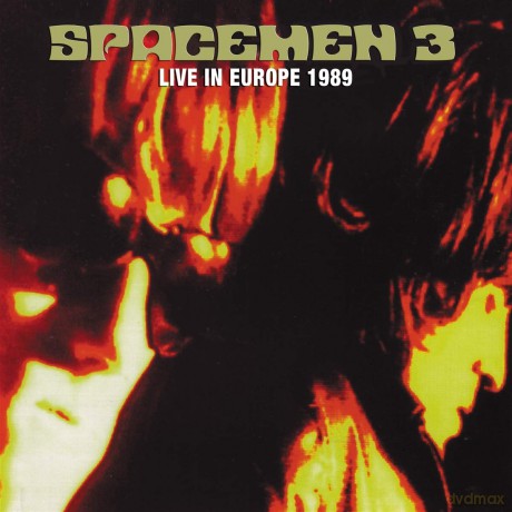 Spacemen 3: Live In Europe 1989 [CD]
