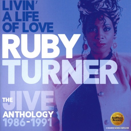 Ruby Turner: Livin A Life Of Love: The Jive Anthology 1986-1991 [2CD]