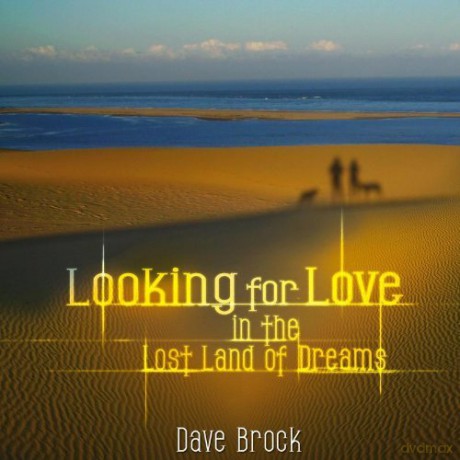 Dave Brock: Looking For Love In The Lost Land Of [2xWinyl]