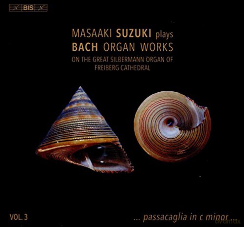 Masaaki Suzuki: Masaaki Suzuki Plays Bach Organ Works. Vol. 3 - On The Great Silbermann Organ Of Freiberg Cathedral [CD]