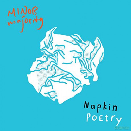 Minor Majority: Napkin Poetry [CD]