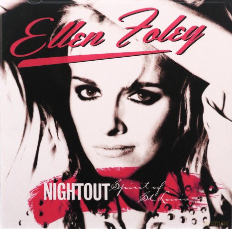 Ellen Foley: Nightout/Spirit Of St Louis [2CD]