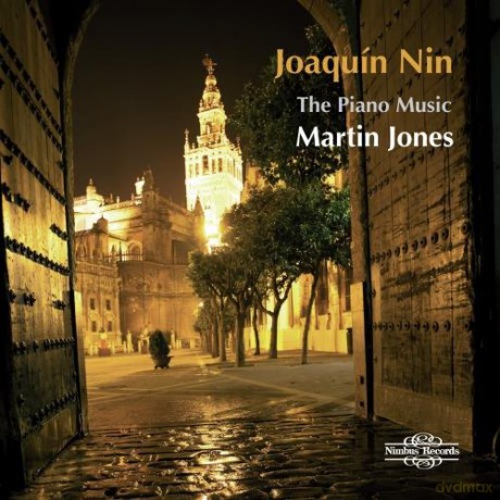 Joaquin Nin: Piano Music - Martin Jones [CD]