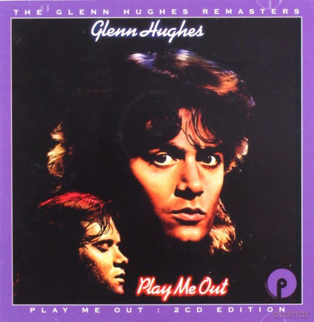 Glenn Hughes: Play Me Out: Expanded Edition [2CD]
