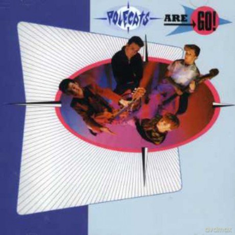 Polecats: Polecats Are Go [CD]