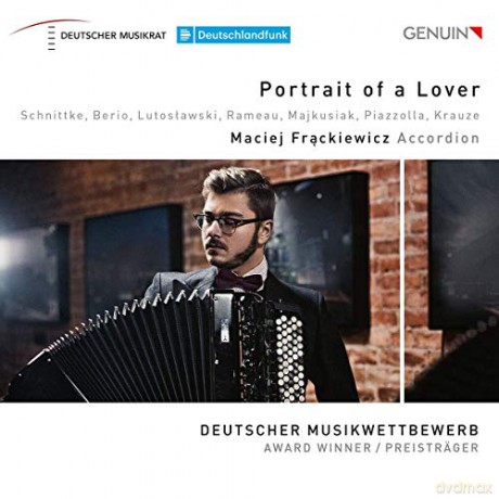 Maciej Frackiewecz: Portrait Of A Lover: Works By Schnittke. Berio. Lutoslawski. Rameau. Majkusiak. Piazzolla And Krauze [CD]