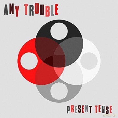 Any Trouble: Present Tense [CD]