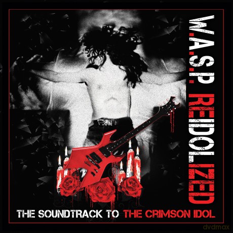 W.A.S.P.: Reidolized (The soundtrack To The Crimson Idol) [2xWinyl]+[DVD]
