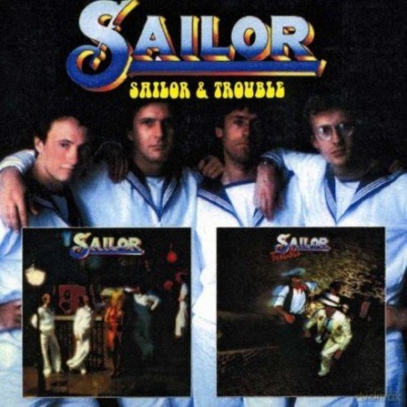 Sailor: Sailor/ Trouble [CD]