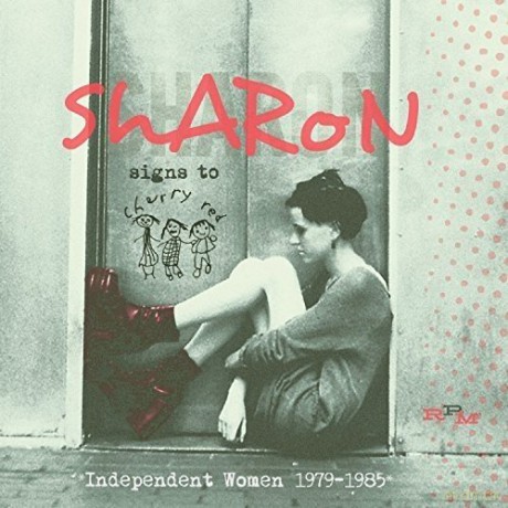 Sharon Signs To Cherry Red Independent Women 1979 1985 [2CD]