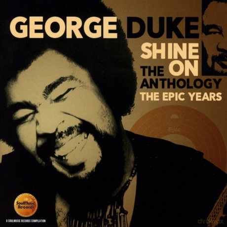 George Duke: Shine On - The Anthology The Epic Years 1977 1984 [2CD]