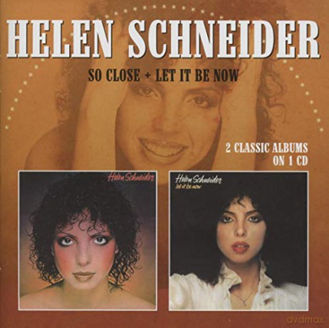 Helen Schneider: So Close/ Let It Be Now [CD]
