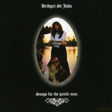 Bridget St. John: Songs For The Gentle Man [CD]