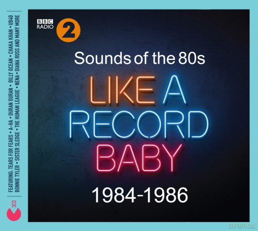 Sounds Of The 80s - Like A Record Baby (1984-1986) [3CD]