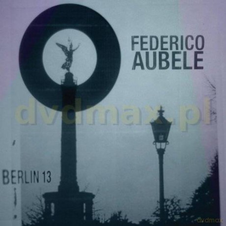 Federico Aubele: Berlin 13 (digipack) [CD]