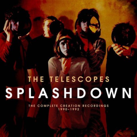 Telescopes: Splashdown The Complete Recordings 1990 1992 [2CD]