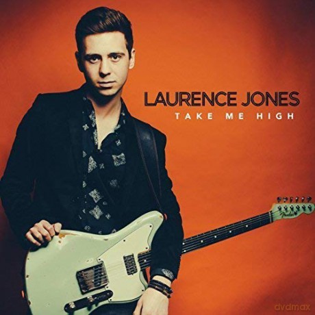 Laurence Jones: Take Me High [CD]