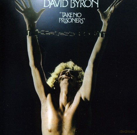 David Byron: Take No Prisoners [CD]
