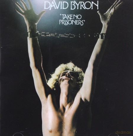 David Byron: Take No Prisoners [CD]