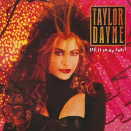 Taylor Dayne: Tell It To My Heart [2CD]