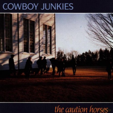 Cowboy Junkies: The Caution Horses [CD]