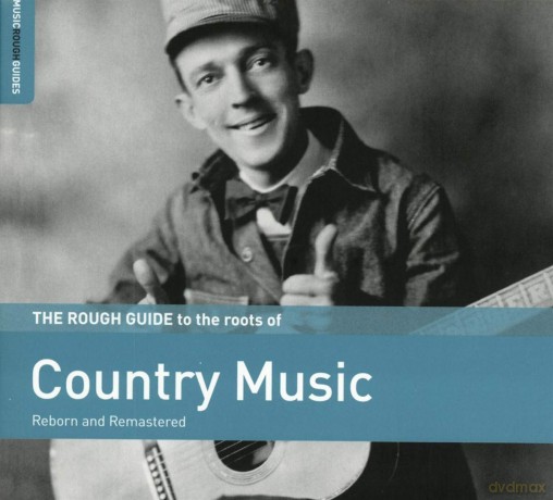 The Rough Guide To The Roots Of Country Music [CD]