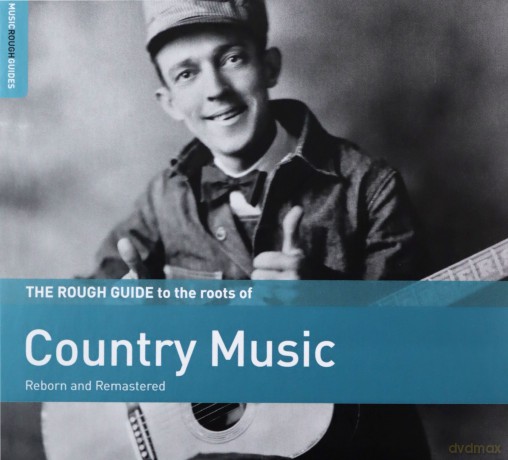 The Rough Guide To The Roots Of Country Music [CD]