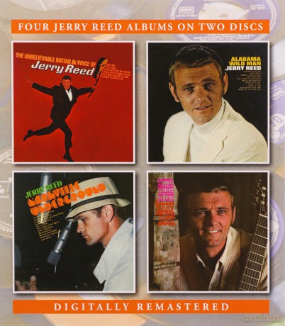 Jerry Reed: The Unbelievable Guitar And Voice Of/Nashville Underground/Alabama Wild Man/Better Things In Life [2CD]