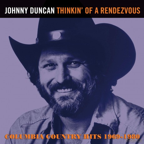 Johnny Duncan: Thinking Of A Rendezvous - 1969-80 [CD]