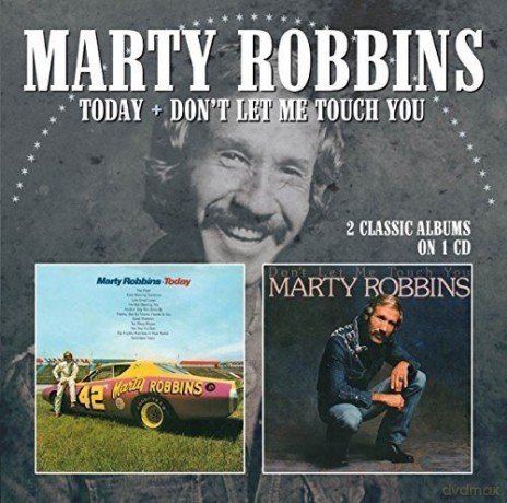 Marty Robbins: Today / Don't Let Me Touch You [CD]