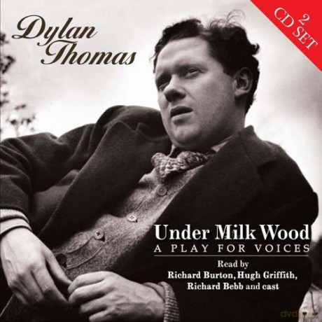 Dylan Thomas: Under Milk Wood [2CD]