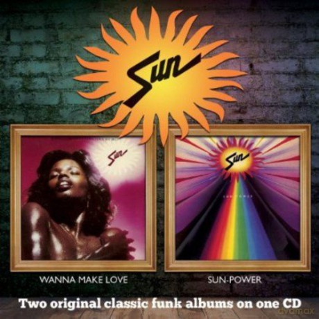 Sun: Wanna Make Love / Sun Power [CD]