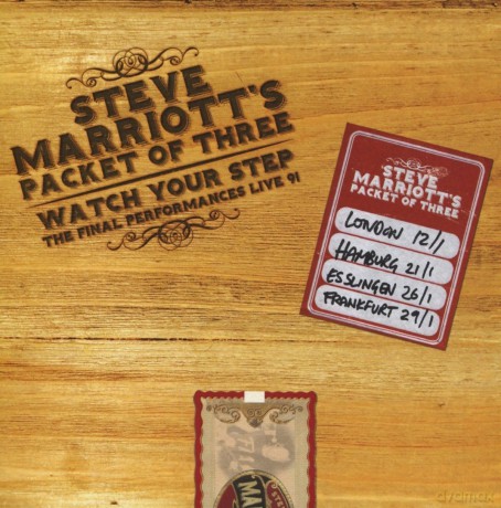 Steve Marriotts Packet Of Three: Watch Your Step - The Final Performances Live 91: 4Cd Deluxe Boxset [4CD]