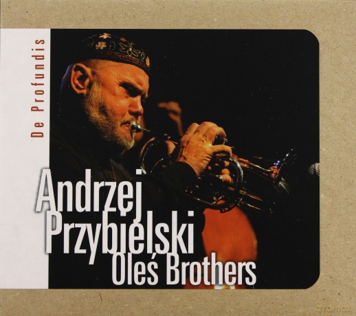 Andrzej Przybylski Oleś Brothers: De Profundis (ecopack) [CD]