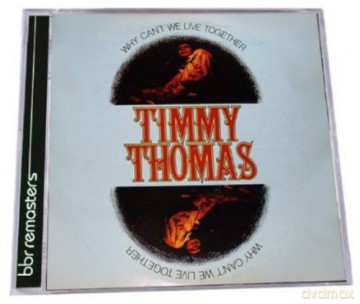 Timmy Thomas: Why Can't We Live Together [CD]