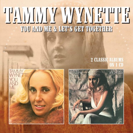 Tammy Wynette: You And Me / Let's Get Together [CD]