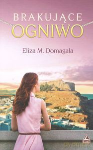 Brakujące ogniwo - M.Eliza Domagała [KSIĄŻKA]