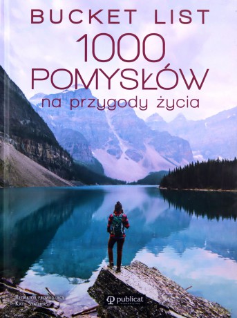 Bucket list. 1000 pomysłów na przygody życia - Kath Stathers [KSIĄŻKA]