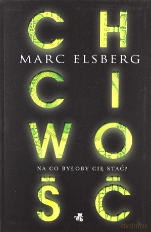 Chciwość - Marc Elsberg [KSIĄŻKA]